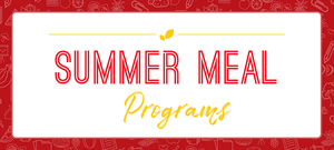 Free Summer Meals From June 7- July 2, 2021